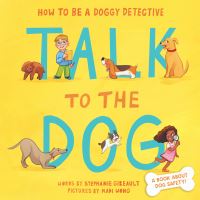 Book Cover for Talk to the Dog by Stephanie Gibeault