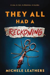 Book Cover for They All Had a Reckoning by Michele Leathers