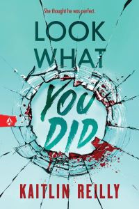 Book Cover for Look What You Did by Kaitlin Reilly