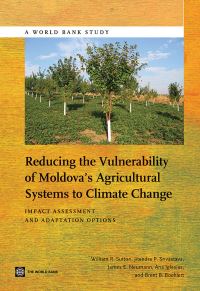 Book Cover for Reducing the Vulnerability of Moldova's Agricultural Systems to Climate Change by William R Sutton, World Bank