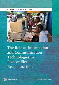 Book Cover for The Role of Information and Communication Technologies in Post-Conflict Reconstruction by World Bank