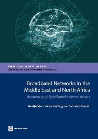 Book Cover for Broadband Networks in the Middle East and North Africa by Natalija Gelvanovska, Michel Rogy, Carlo Maria Rossotto