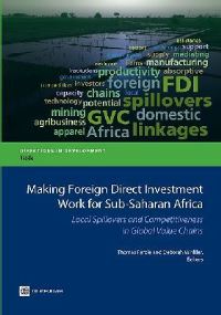 Book Cover for Making Foreign Direct Investment Work for Sub-Saharan Africa by Thomas Farole, Deborah Winkler, World Bank