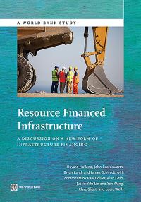 Book Cover for Resource Financed Infrastructure by Håvard Halland, John Beardsworth, Bryan C Land, James Schmidt, World Bank, PublicPrivate Infrastructure Advisory Facility