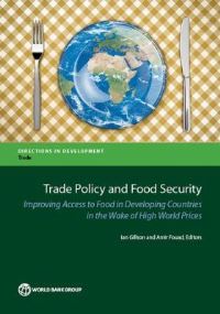 Book Cover for Trade Policy and Food Security by Amir Fouad, Ian Gillson, World Bank
