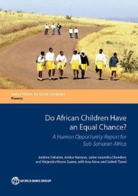 Book Cover for Do African Children Have an Equal Chance? by Andrew Dabalen, Narayan Ambar, Jaime Saavedra Chanduví, Alejandro Hoyos, Ana Abras, Sailesh Tiwari