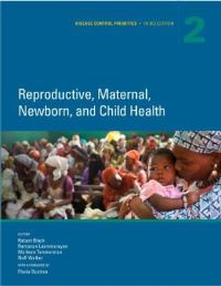 Book Cover for Reproductive, Maternal, Newborn, and Child Health by Robert E Black, Ramanan Laxminarayan, Marleen Temmerman, Neff Walker