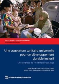 Book Cover for Une Couverture Sanitaire Universelle Pour Un Développement Durable Inclusif by Akiko Maeda, Edson Araujo, Cheryl Cashin, Joseph Harris, Naoki Ikegami, Michael R Reich
