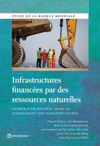Book Cover for Infrastructures Financées Par Des Ressources Naturelles by Håvard Halland, John Beardsworth, Bryan Land, James Schmidt