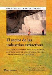 Book Cover for The El Sector De Las Industrias Extractivas by Håvard Halland, Martin Lokanc, Arvind Nair