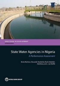Book Cover for State Water Agencies in Nigeria by Berta Macheve, Alexander Danilenko, Roohi Abdullah, Abel Bove, L Joe Moffitt
