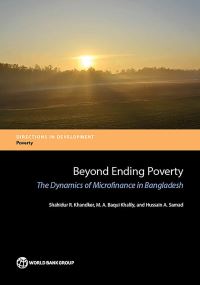 Book Cover for Beyond Ending Poverty by Shahidur R Khandker, M A Baqui Khalily, Hussain A Samad