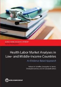 Book Cover for Health Labor Market Analyses in Low- And Middle-Income Countries by Richard M Scheffler, Christopher H Herbst, Christophe Lemiere, Jim Campbell