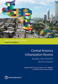 Book Cover for Central America Urbanization Review by Augustin Maria, Jose Luis Acero, Ana I Aguilera, Marisa Garcia Lozano