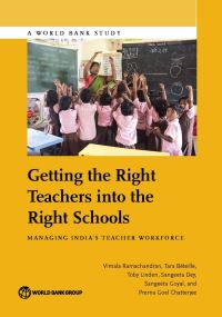 Book Cover for Getting the Right Teachers Into the Right Schools by Vimala Ramachandran, Tara Béteille, Toby Linden, Sangeeta Dey, Sangeeta Goyal, Prerna Goel Chatterjee