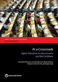 Book Cover for At a Crossroads by Maria Marta Ferreyra, Ciro Avitabile, Javier Botero Álvarez, Francisco Haimovich, Sergio Urzua
