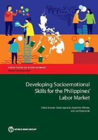 Book Cover for Developing Socioemotional Skills for the Philippines' Labor Market by Pablo Acosta, Takiko Igarashi, Rosechin Olfindo, Jan J Rutkowski, World Bank
