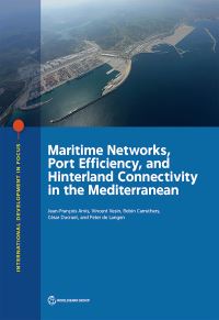 Book Cover for Maritime Networks, Port Efficiency, and Hinterland Connectivity in the Mediterranean by JeanFrançois Arvis, Vincent Vesin, Robin Carruthers, César Ducruet, Peter W de Langen