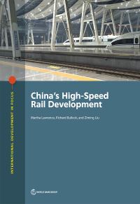 Book Cover for China's High-Speed Rail Development by Martha Lawrence, Richard Bullock, Ziming Liu