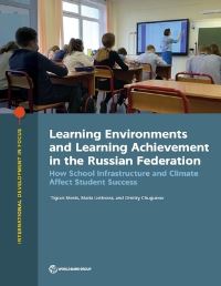 Book Cover for Learning Environments and Learning Achievement in the Russian Federation by Tigran Shmis, Maria Ustinova, Dmitry Chugunov