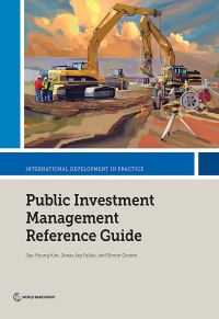 Book Cover for Public Investment Management Reference Guide by Chaehyong Kim, Jonas Arp Fallov, Simon Groom, World Bank