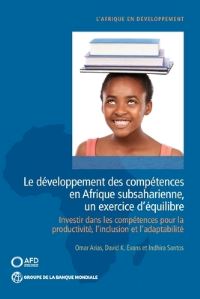 Book Cover for Le Développement Des Compétences En Afrique Subsaharienne, Un Exercice D'équilibre by Omar Arias, David K Evans, Indhira Santos