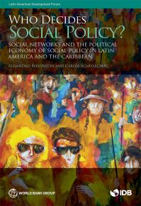 Book Cover for Who Decides Social Policy? by Alejandro Bonvecchi, Carlos G Scartascini, World Bank Group, InterAmerican Development Bank