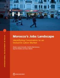 Book Cover for Morocco's Jobs Landscape by Gladys LopezAcevedo, Gordon Betcherman, Vasco Molini