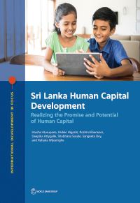 Book Cover for Sri Lanka Human Capital Development by Harsha Aturupane, Hideki Higashi, Roshini Ebenezer, Deepika Attygalle, Shobhana Sosale, Sangeeta Dey, Rehana Wijesinghe