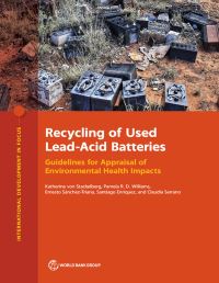 Book Cover for Recycling of Used Lead-Acid Batteries by Katherine von Stackelberg, Pamela R D Williams, Ernesto SánchezTriana, Santiago Enriquez