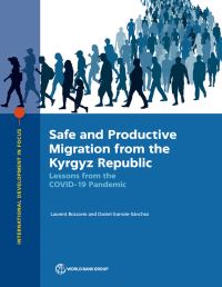 Book Cover for Safe and Productive Migration from the Kyrgyz Republic by Laurent Bossavie, Daniel GarroteSanchez