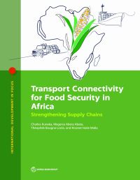 Book Cover for Transport Connectivity for Food Security in Africa by Charles Kunaka, Megersa Abera Abate, Théophile Bougna Lonla, Kisanet Haile Molla
