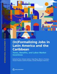 Book Cover for (in)Formalizing Jobs in Latin America and the Caribbean by Katharina Fietz, Clement Joubert, Hugo Ñopo, Alberto Ocampo, Truman Packard, Josefina Posadas, Lourdes Rodriguez Chamussy