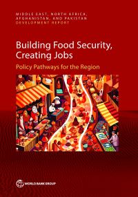 Book Cover for Building Food Security, Creating Jobs by The World Bank