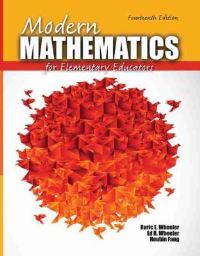 Book Cover for Modern Mathematics for Elementary Educators by Ruric E Wheeler, Ed R Wheeler, Houbin Lewis Fang