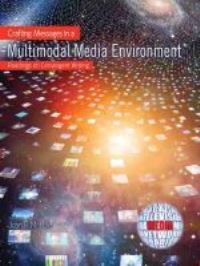 Book Cover for Crafting Messages in a Multimodal Media Environment by John P Mchale