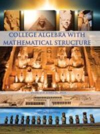 Book Cover for College Algebra With Mathematical Structure by Andrew Jones