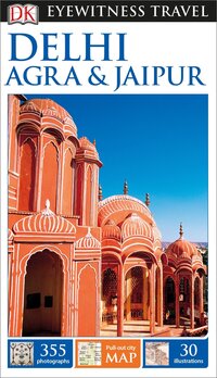 Book Cover for DK Eyewitness Delhi, Agra and Jaipur by DK Eyewitness