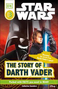 Book Cover for DK Readers L3: Star Wars: The Story of Darth Vader by Catherine Saunders, Tori Kosara