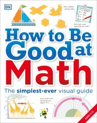Book Cover for How to Be Good at Math by Peter Clarke, Caroline Clissold, Cherri Moseley