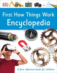 Book Cover for First How Things Work Encyclopedia by Inc DK Publishing