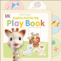 Book Cover for Sophie's Pull the Tab Play Book by Dawn Sirett