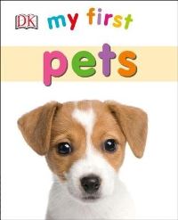 Book Cover for My First Pets by Clare Lloyd, Louise Tucker