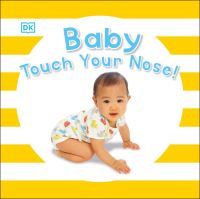 Book Cover for Baby Touch Your Nose by Dawn Sirett