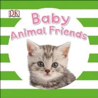 Book Cover for Baby Animal Friends by Dawn Sirett