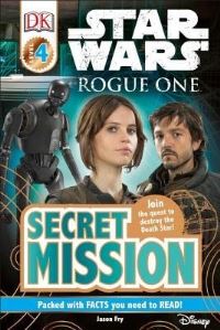 Book Cover for Star Wars, Rogue One. Secret Mission by Jason Fry