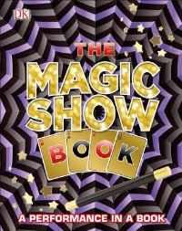 Book Cover for The Magic Show Book by Inc DK Publishing