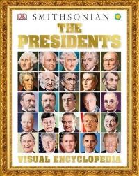 Book Cover for The Presidents Visual Encyclopedia by Philip Parker