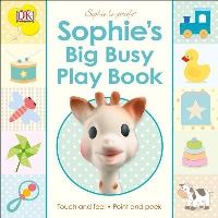 Book Cover for Sophie's Big Busy Play Book by Dawn Sirett