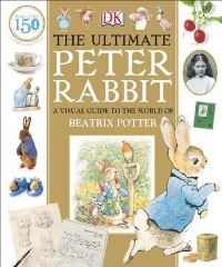 Book Cover for The Ultimate Peter Rabbit by Elizabeth Dowsett, Allison Singer, Camilla Hallinan